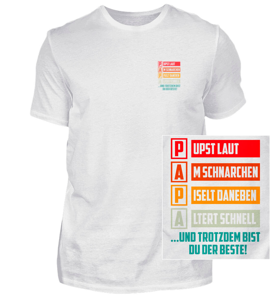 Bild mit weissem T-Shirt und einem Motiv fuer Vatertag papa eigenschaften